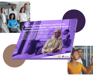 Both Knowledge Workers and Frontline Workers Need Better — and More Relevant — Internal Communication