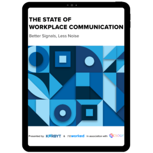 The State of Workplace Communication: How To Deliver Clearer Communication