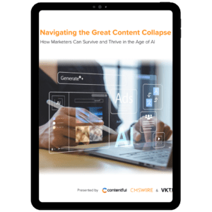 Navigating the Great Content Collapse: How Marketers Can Survive and Thrive in the Age of AI