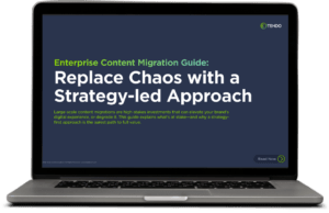 Enterprise Content Migration Guide: Replace Chaos With Strategy